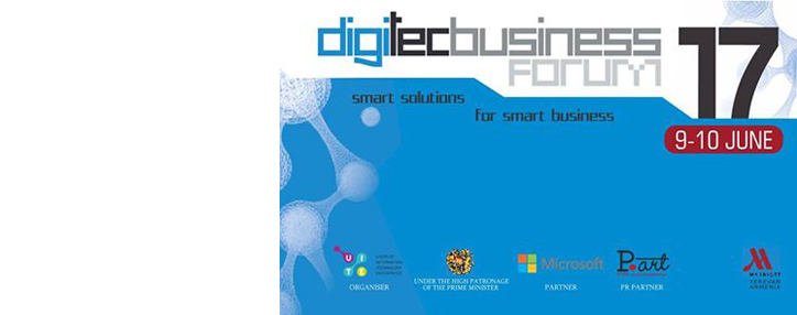 Юбилейный бизнес-форум DigiTec-2017 в Армении примет более тысячи участников