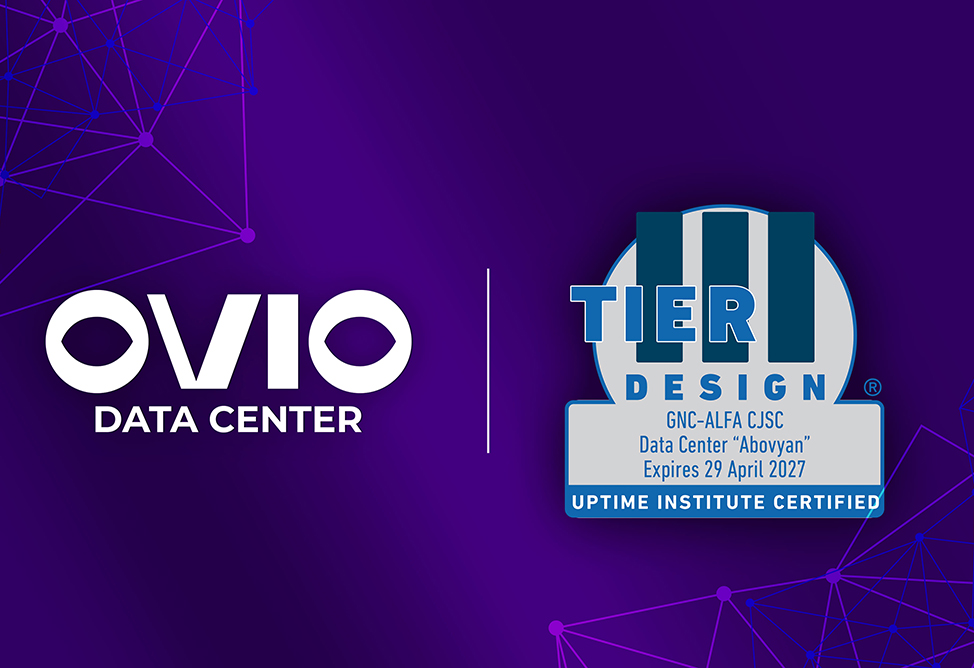 Thanks to OVIO's Data Center, Armenia is on the prestigious TIER III global map